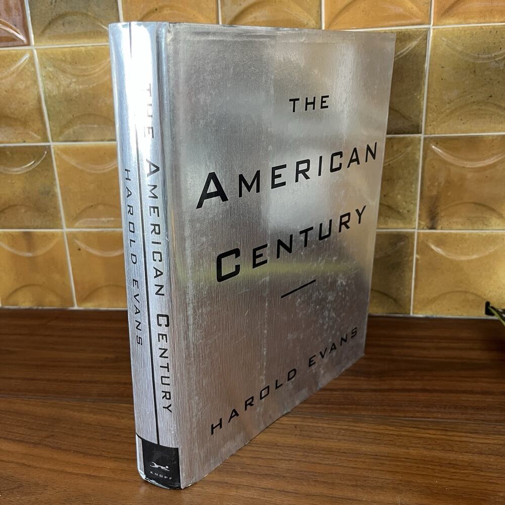 The American Century by Harold Evans HC 1998 Alfred A. Knopf